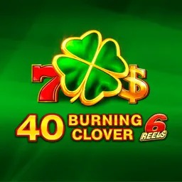40 Burning Clover 6 Reels